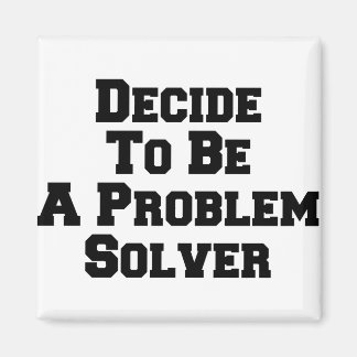 Íman Decidir ser um solucionador de problemas