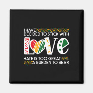 Íman Decidir Stick Love Mlk Black History Melanin Ameri
