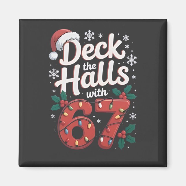 Íman Deck the Halls With 6 7 Funny Christmas Six Seven  (Frente)