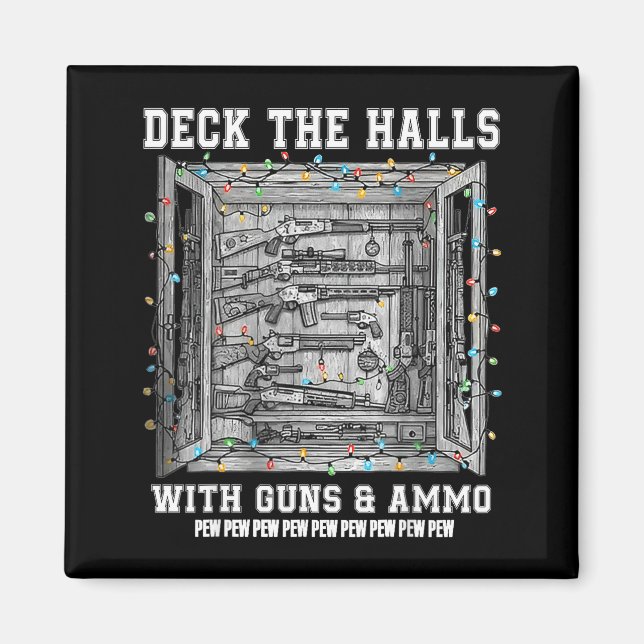 Íman Deck The Halls With Guns &amp; Ammo  (Frente)