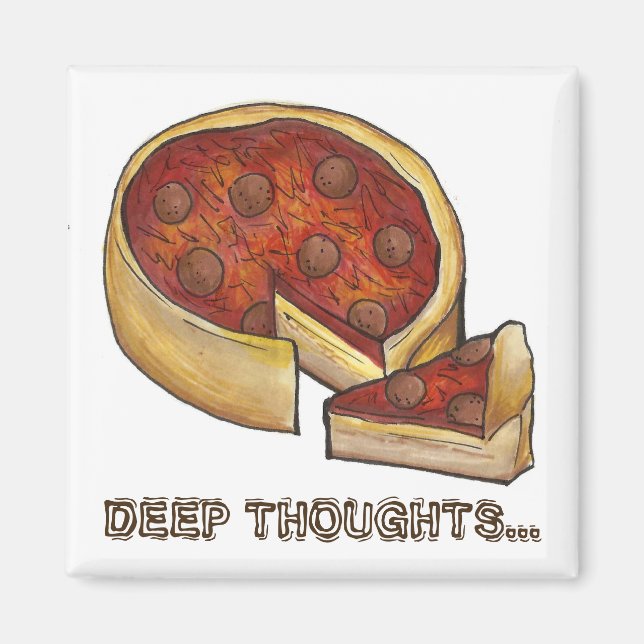 Íman Deep Dish Thoughts Chicago Pepperoni Pizza Slice (Frente)