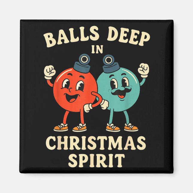 Íman Deep In Christmas Srit Funny Retro Holiday Humor  (Frente)