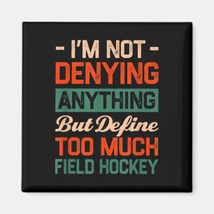Íman Defina Muito Hockey de Campo Humor Esportivo Diver