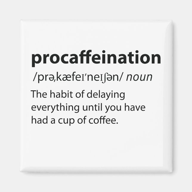 Íman Definição de Dicionário Engraçado de Procafeinação (Frente)