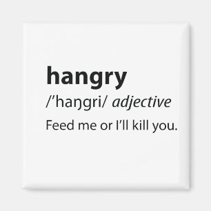 Íman Definição de Dicionário Engraçado Hangry