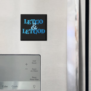 Íman Deixe Ir e deixe Deus recuperar o Slogan Magnet