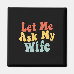 Íman Deixe-Me Perguntar À Minha Esposa Marido Engraçado