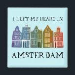 Íman Deixei meu coração em casas do Canal de Amsterdam<br><div class="desc">Decorre sua casa com este doce e mesquinho barato Amesterdã abriga um ímã de arte padrão. Faz um excelente de lar, aniversário ou presente de casamento! Você pode personalizá-lo e alterar ou adicionar texto também. Procure em meu compro muito mais cores e padrões! E mais itens correspondentes também como bolsas,...</div>