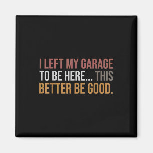 Íman Deixei Minha Garagem Para Estar Aqui, Carro Mecâni