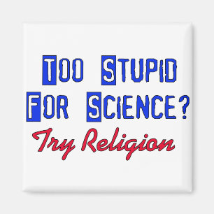 Íman Demasiado estúpido para a ciência