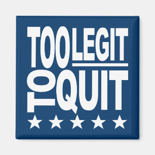 Íman Demasiado Legit a parar