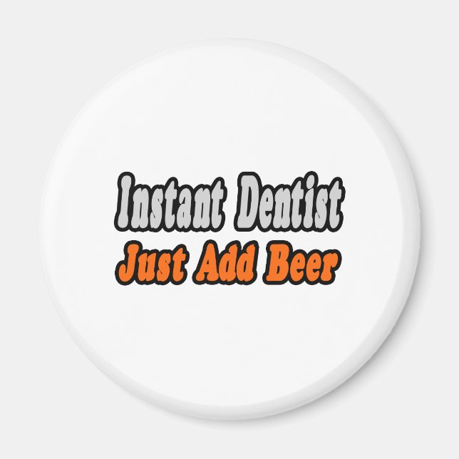 Íman Dentista...Adicionar Cerveja (Frente)