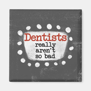 Íman Dentistas realmente não são tão ruins como o imã d