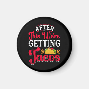 Íman Depois disto vamos comer tacos