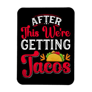 Íman Depois disto vamos comer tacos