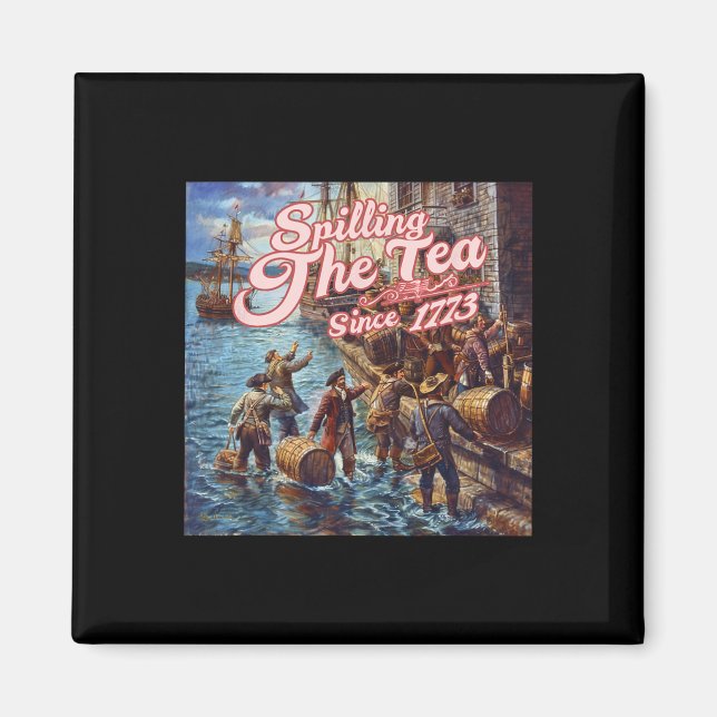 Íman Derramamento Do Chá Desde 1773 4 De Julho Independ (Frente)