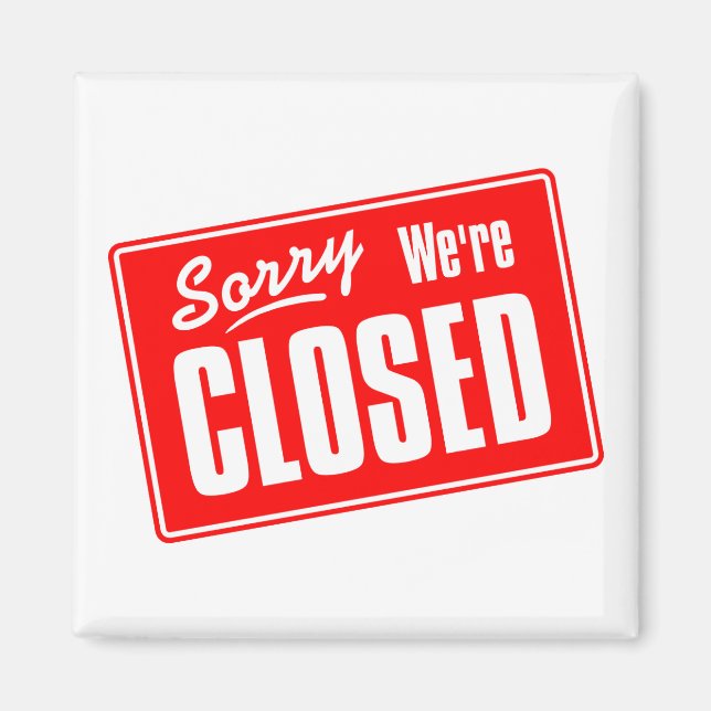 Íman Desculpe, estamos fechados (Frente)