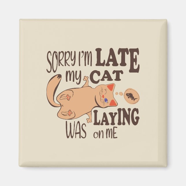 Íman Desculpe, estou atrasado, meu gato estava deitado  (Frente)