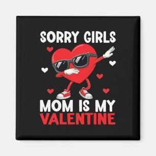 Íman Desculpe Meninas A Mamãe É Meu Namorado Dia Dos Na