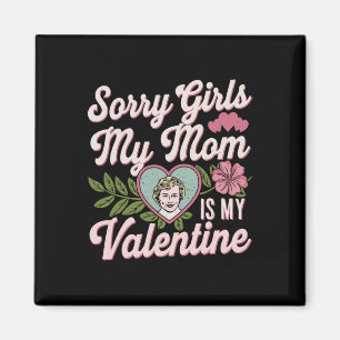 Íman Desculpe Meninas A Mamãe É Meu Namorado Roupas Div