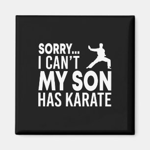 Íman Desculpe, meu filho não tem Karate Cl Engraçado Pa