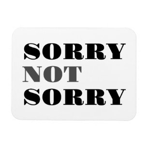 Íman Desculpe Não Desculpem o Flexi Magnet