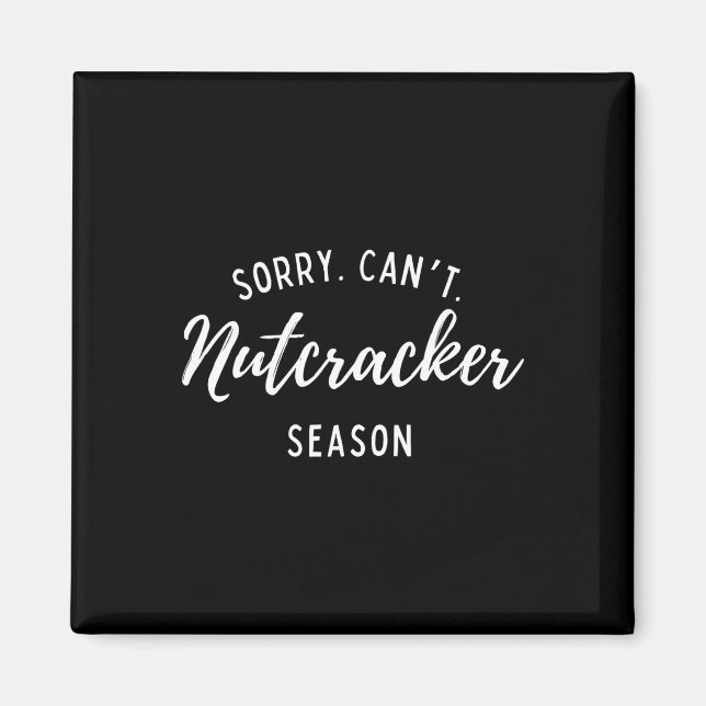 Íman Desculpe, não é possível o Nutcracker Season Natal (Frente)
