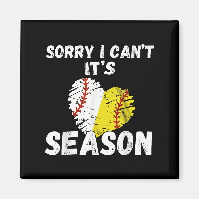 Íman Desculpe, não posso. É a temporada de beisebol sof (Frente)