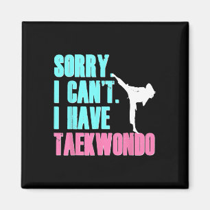 Íman Desculpe, não posso ter Taekwondo Filha Camisa Tae