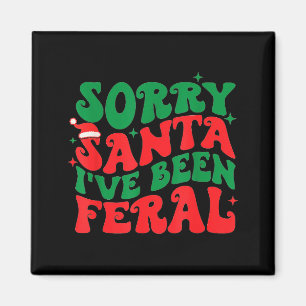 Íman Desculpe Papai Noel Eu Fui Feral Menino Natal Meni