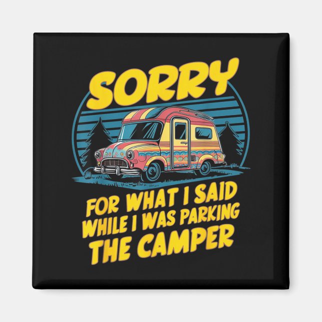 Íman Desculpe pelo que disse camper estacionamento engr (Frente)