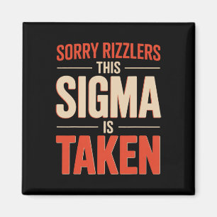 Íman Desculpe Rizzlers Este Sigma É Tomado Funny Valent