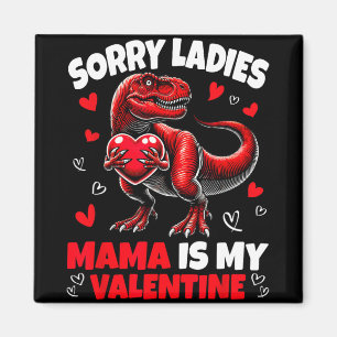 Íman Desculpe Senhoras Mamãe É Meu Dinossauro do Dia do