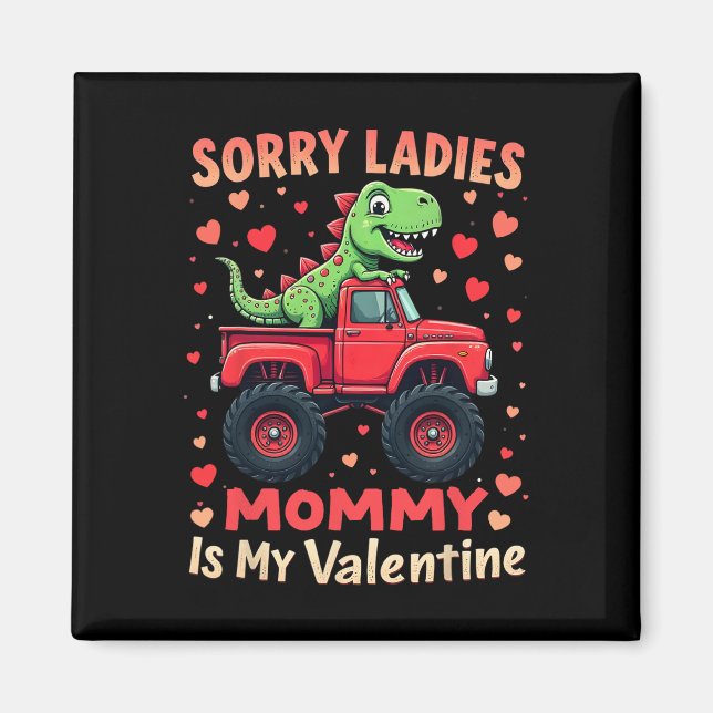 Íman Desculpe Senhoras Mamãe É Meu Dinossauro Monstro D (Frente)