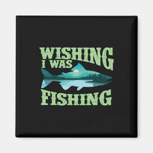 Íman Desejando Que Eu Estava Pescando - Pescador Pescad