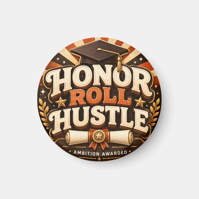 Íman Desenho de Formatura Honor Roll Hustle (Frente)