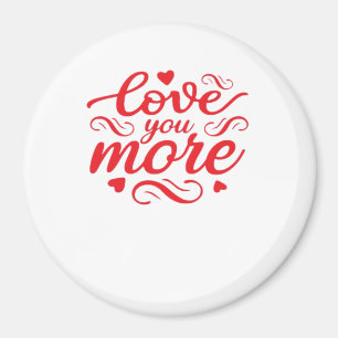 Íman Desenho de Tendência Moderna 'Love You More'