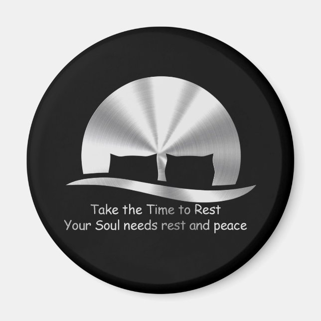 Íman Desenho “TAKE THE TIME TO REST " (Frente)