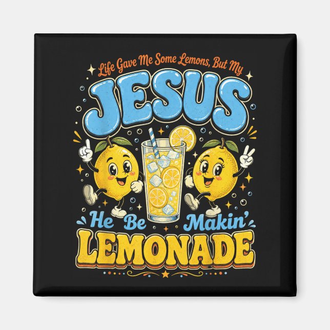 Íman Desentho Jesus Limonada Citação Cristã Design (Frente)