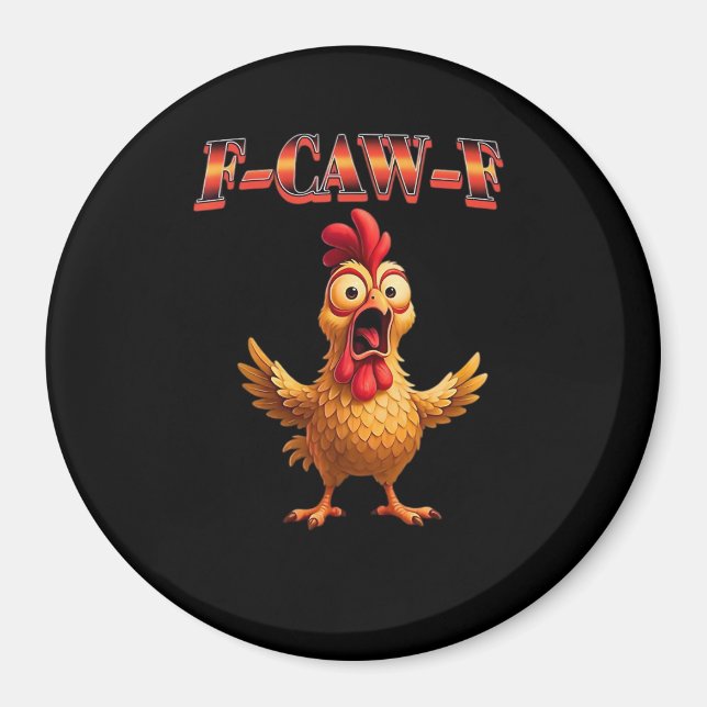 Íman Design Clássico Estético Galo Engraçado F Caw F (Frente)