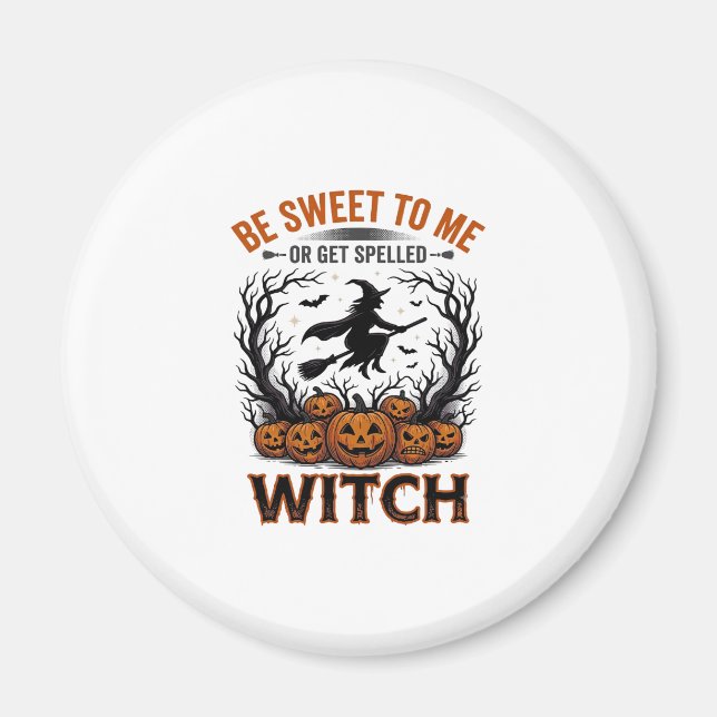 Íman Design de Bruxa de Halloween Seja Doce ou Seja Enf (Frente)