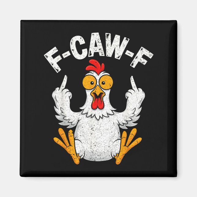 Íman Design de Citação de Humor de Frango Engraçado Caw (Frente)