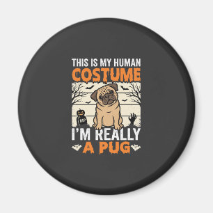 Íman Design de Fantasia Humana de Pug Engraçado para o