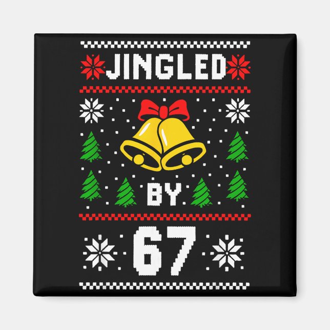 Íman Design de meme de Natal feio 67 divertido seis set (Frente)