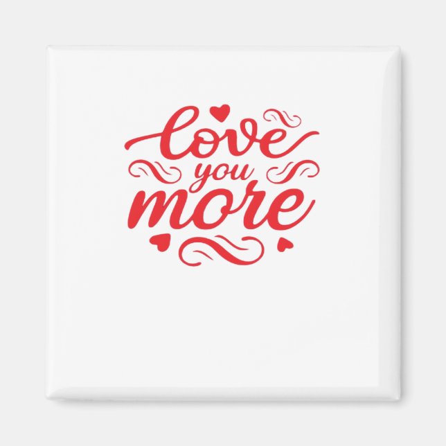 Íman Design de Tendência Moderna 'Eu Te Amo Mais' (Frente)