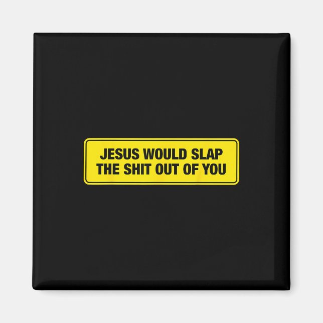Íman Design Divertido Jesus Dar-lhe-ia Uma Palmada  (Frente)