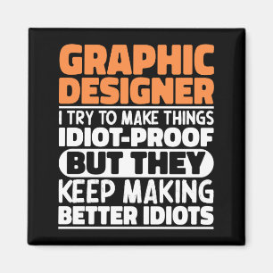 Íman Designer Gráfico Eu Tento Tornar As Coisas Engraça