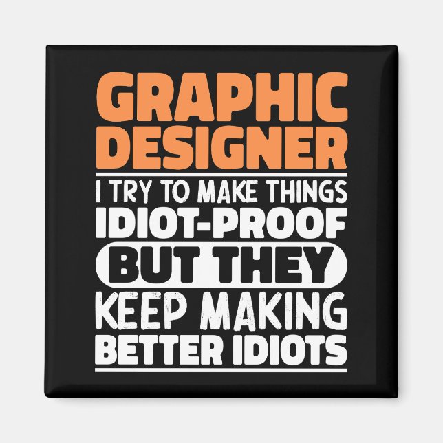 Íman Designer Gráfico Eu Tento Tornar As Coisas Engraça (Frente)