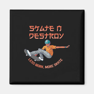 Íman Destruir Skate Trabalhador Skatista Patinação Skat