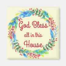 Deus abençoe Tudo nesta Casa Magnet